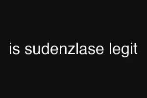 is sudenzlase legit