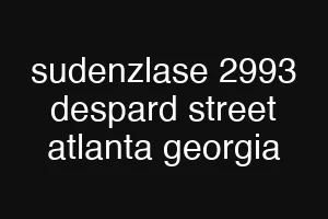 sudenzlase 2993 despard street atlanta georgia